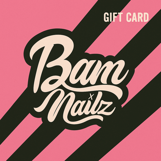 Bamnailz Gift Card
